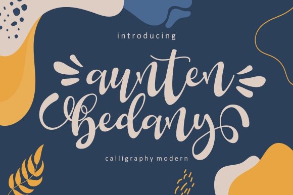 Aunten Bedany: Understanding This Delicate Handwritten Font and Where It Fits in Your Design Work