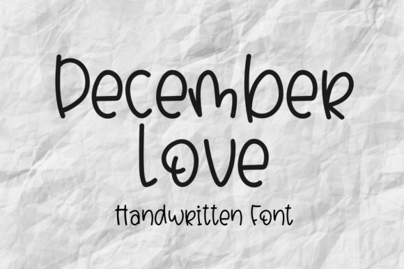 December Love: The Sweet Quirky Handwritten Font
