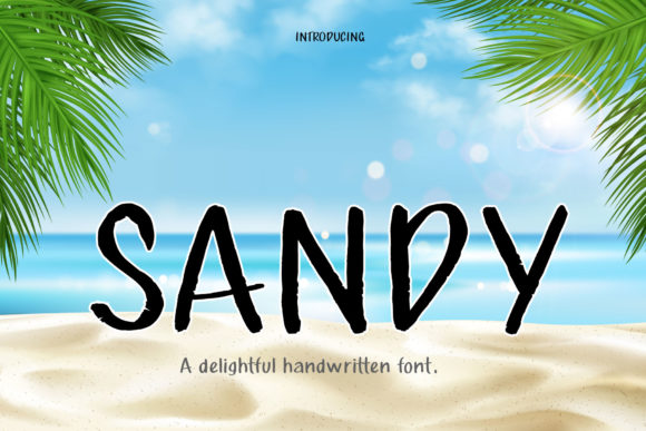 The Quiet Charm of Sandy: Why Simple Handwritten Fonts Are Winning Hearts in Modern Design