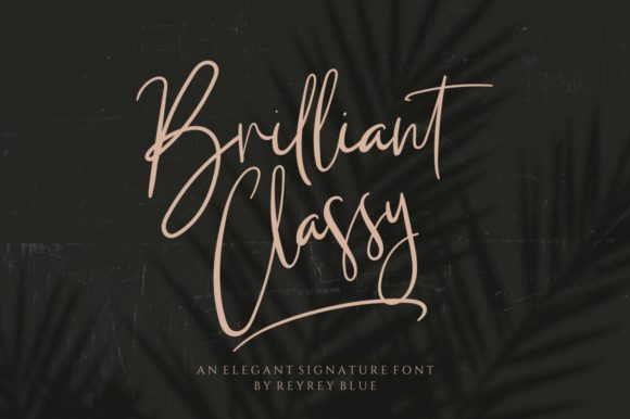 What Makes Briliant Classy a Practical Handwritten Font for Modern Branding